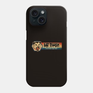 Eat Trash, Play Dead, Live Fast Phone Case