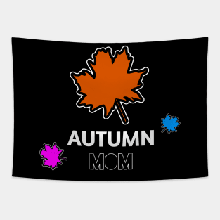 Autumn Mom Tapestry