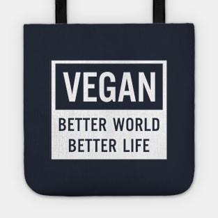 Vegan Better World Better Life Tote