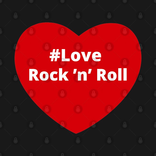 Love Rock n Roll - Hashtag Heart by support4love