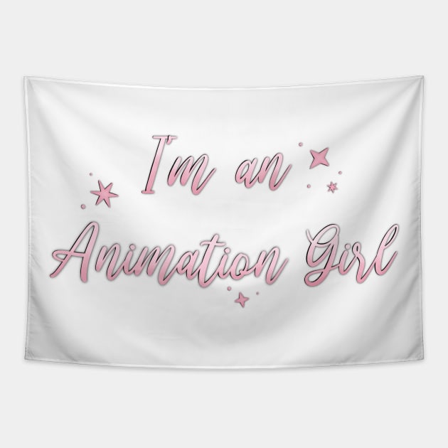 I'm an Animation Girl Pink Tapestry by Hallmarkies Podcast Store