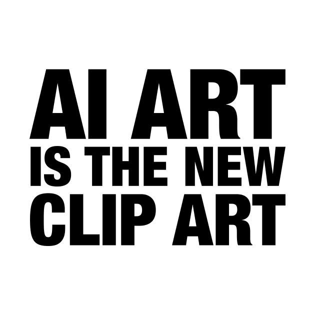 AI is the new Clip Art by MikeBrennanAD