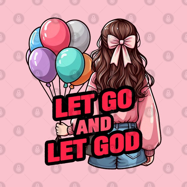 Let Go And Let God by Plushism