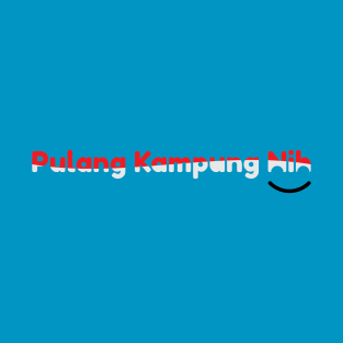 Pulang Kampung Nih - 03 T-Shirt