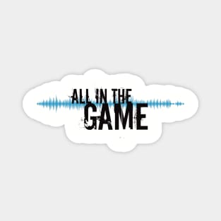 All in the Game - "The Wire" - Dark Magnet