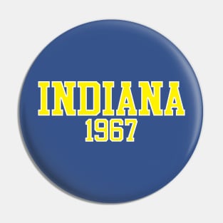 Indiana 1967 Pin