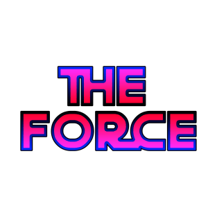 The Force: HAZE T-Shirt