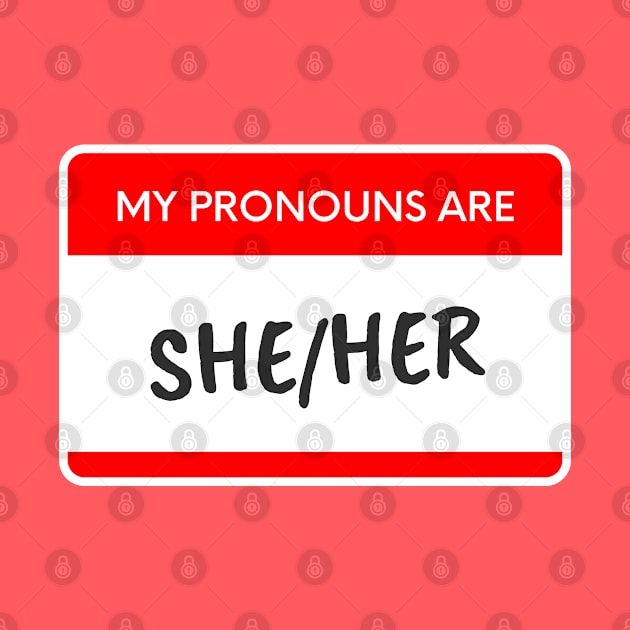 My Pronouns Are She/Her by My Queer Closet