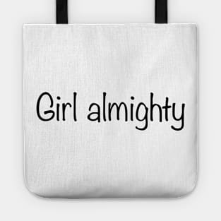 Girl almighty Tote