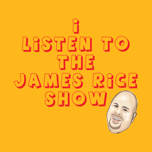 The James Rice Show T-Shirt