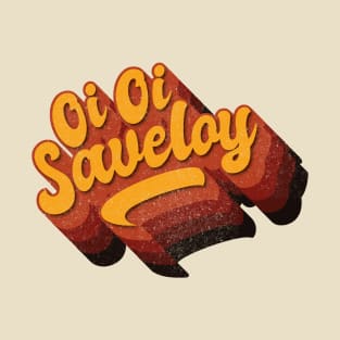 Oi Oi Saveloy, English slang T-Shirt