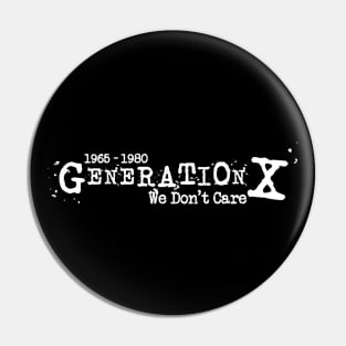 Generation X Pin