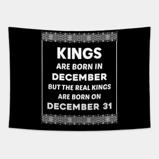 Birthday King White December 31 31st Tapestry