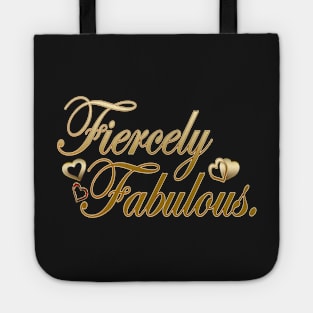 Fiercely Fabulous Tote