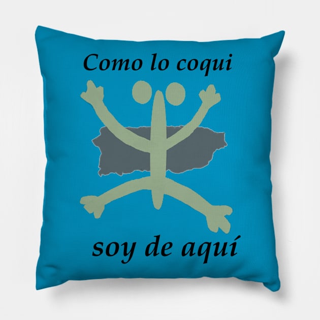 Soy de Aqui Pillow by GdotArroyo