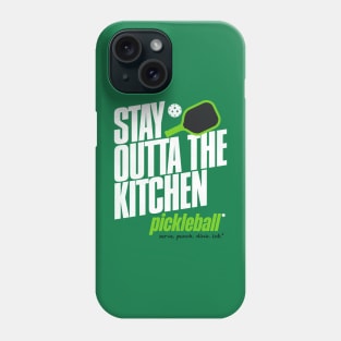 Stay Outta the Kitchen Pickleball Humor Phone Case