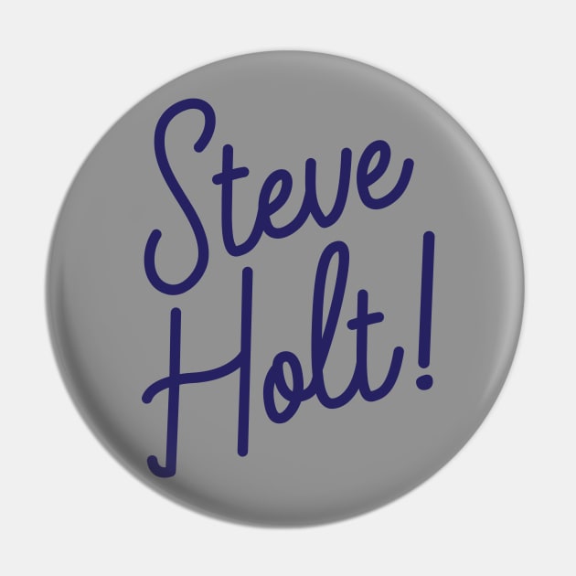 Steve Holt! Pin by PodDesignShop
