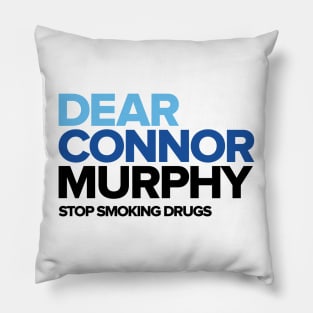 Dear Connor Murphy Pillow