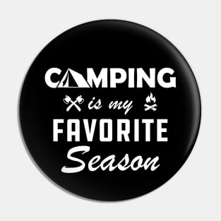 Camping is My Favorite Season Pin