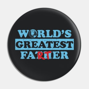 Worlds Greatest Farter (Cyan Worn) Pin