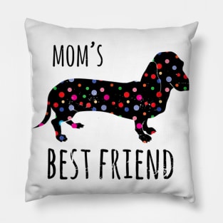 Dachshund Mom's Best Friend Pillow