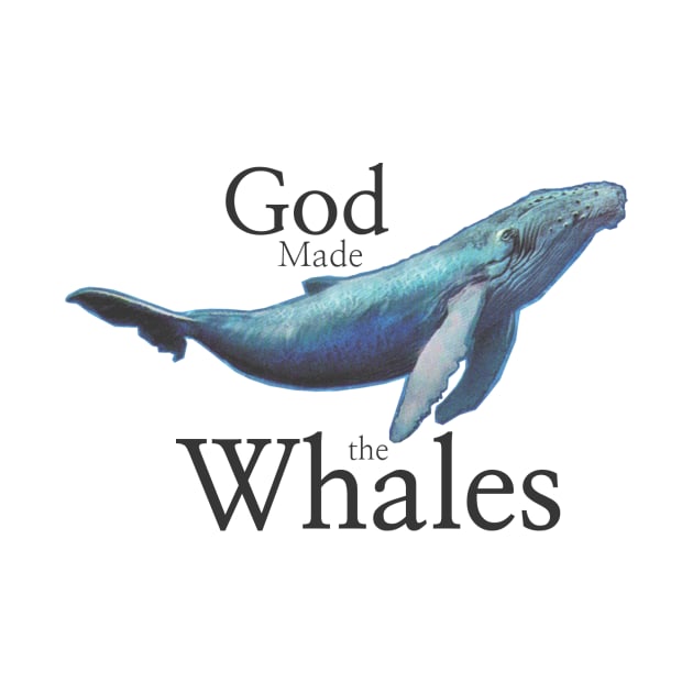 God Made the Whales by ChristianInk