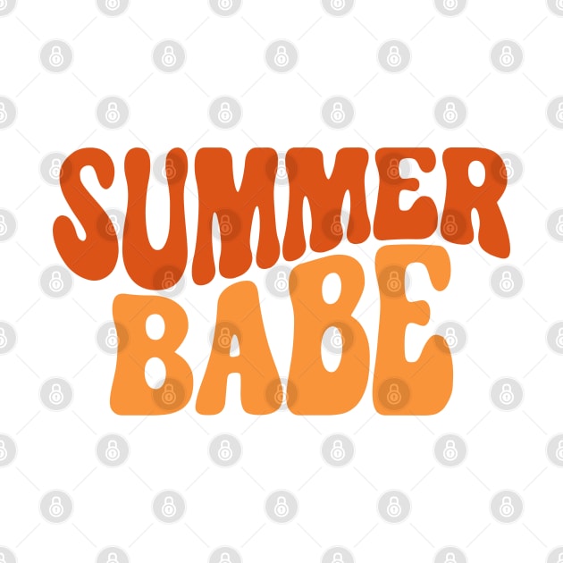 Summer Babe. Fun Summer, Beach, Sand, Surf Quote. by That Cheeky Tee