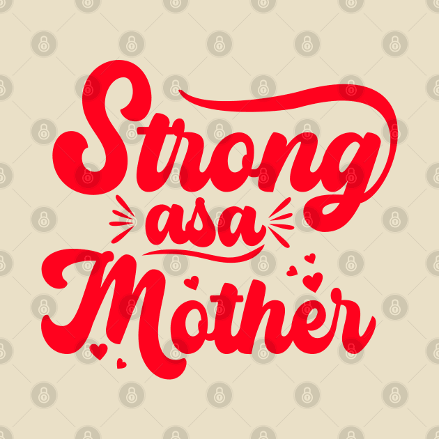 Strong as a Mother by Metavershort