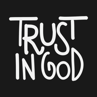 trust in God T-Shirt