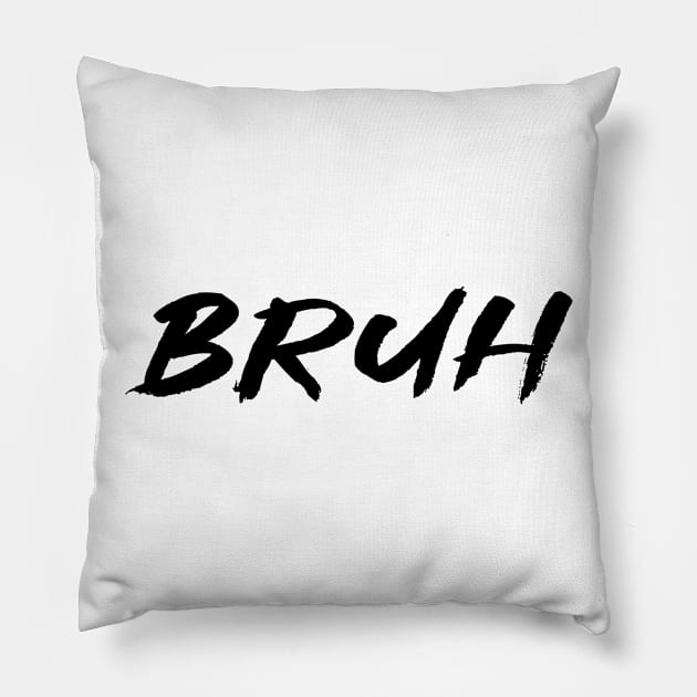 bruh Pillow by MandalaHaze