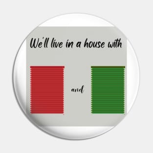 Red and Green Shutters Pin