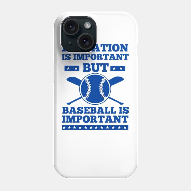 education is important but baseball is important shirts Phone Case by Captainstore