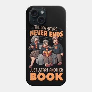 The Adventure Never Ends Just Start Another Book by Tobe Fonseca Phone Case