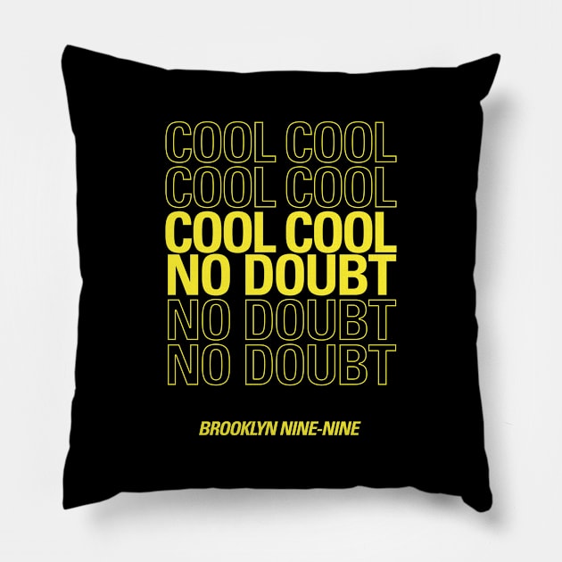 Cool cool cool  no doubt no doubt no doubt Pillow by cats_foods_tvshows