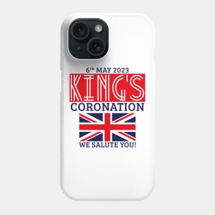 King’s Coronation, 6th May 2023 – We Salute You (Red) Phone Case