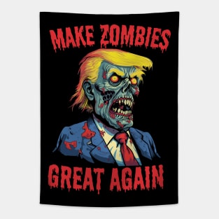 Make Zombies Great Again - halloween zombie Trump Tapestry