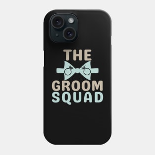 The Groom Squad-Matching Phone Case