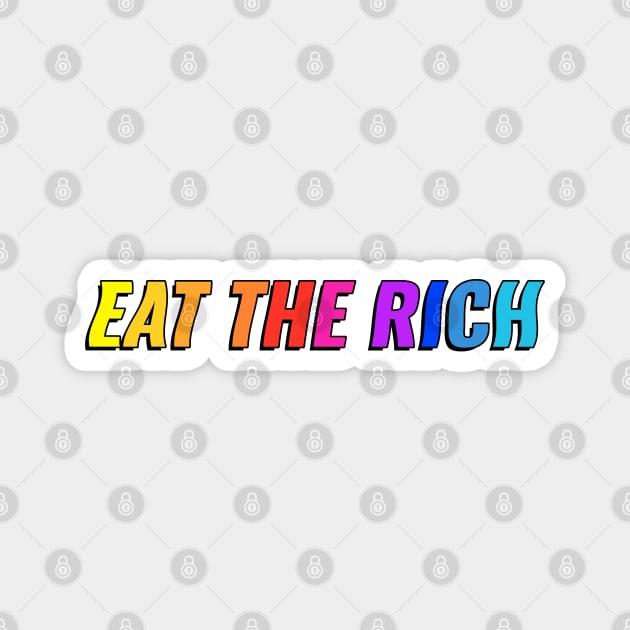 Eat The Rich - Anti Billionaire Magnet by Football from the Left