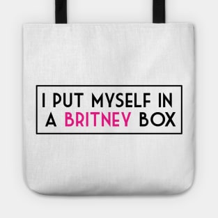 I put myself in a Britney Box Tote