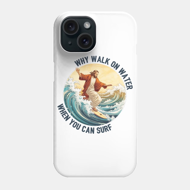 Surfing Jesus Phone Case by Hobbybox