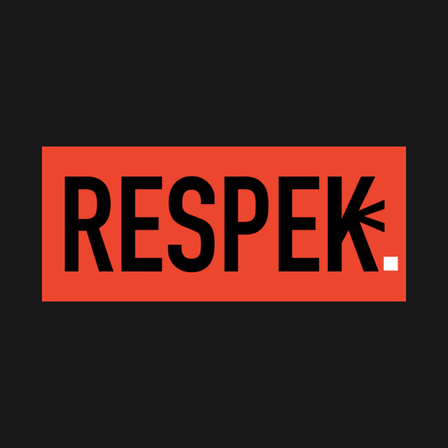 Respek. by BlacBoxApparel