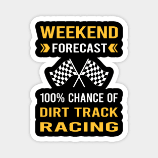 Weekend Forecast Dirt Track Racing Race Magnet