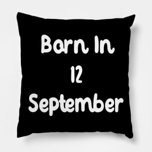 Born In 12 September Pillow