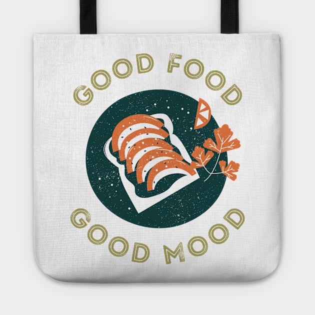 Good Food Good Mood Tote by IBMClothing