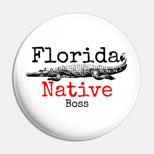 Florida Native Boss Pin