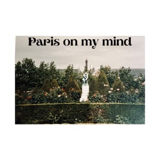 Paris on my mind T-Shirt