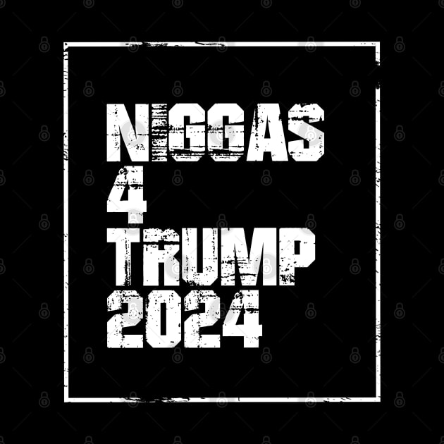 Niggas-For-Trump-2024 by Sanja Sinai Art