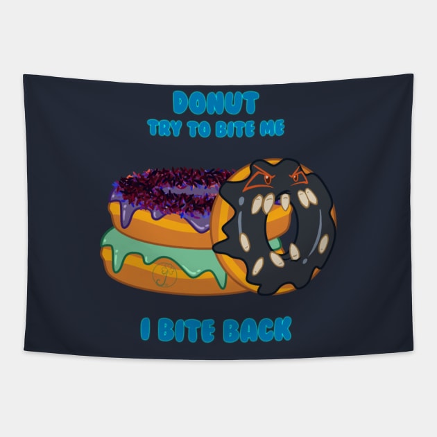 Desserts - DONUT try to bite me Tapestry by JuditangeloZK