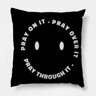 Prayer cool quote smiley face gift Pillow