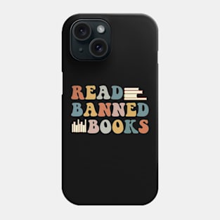 Funny Reading Book Lover Read Banned Books Phone Case